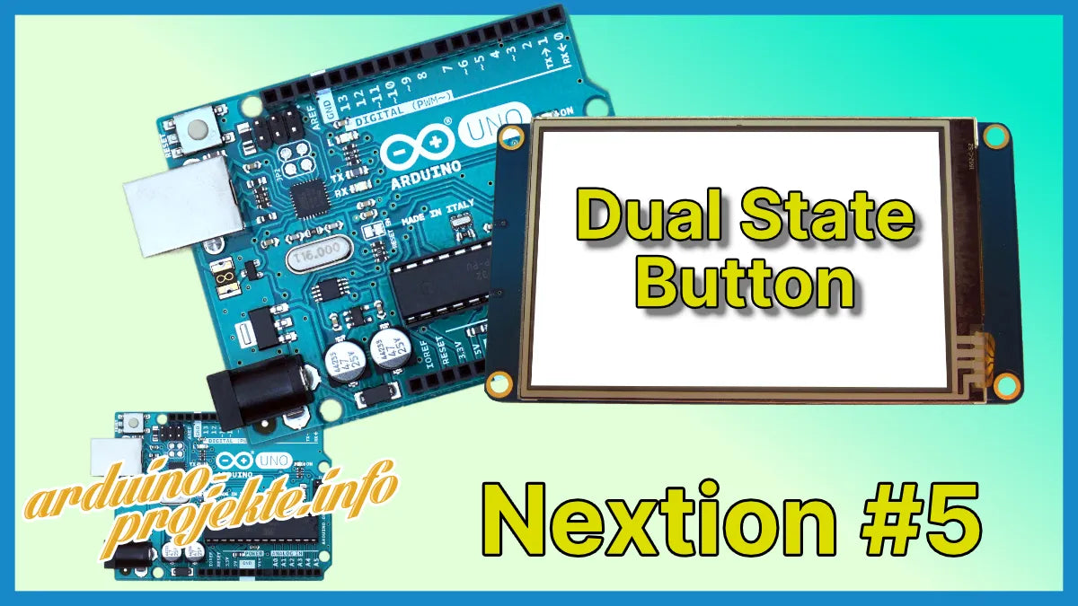 Tutorial Nextion #5 - Dual State Button