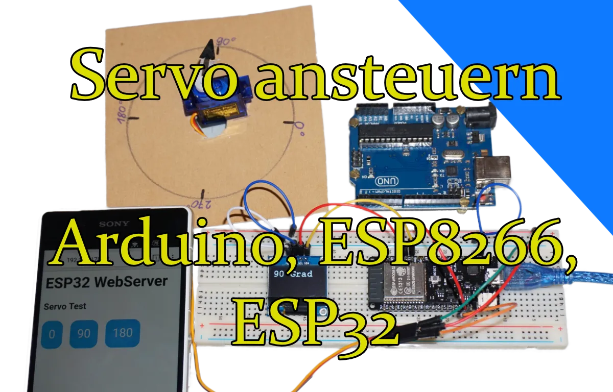 Servo ansteuern (Arduino, ESP8266, ESP32)