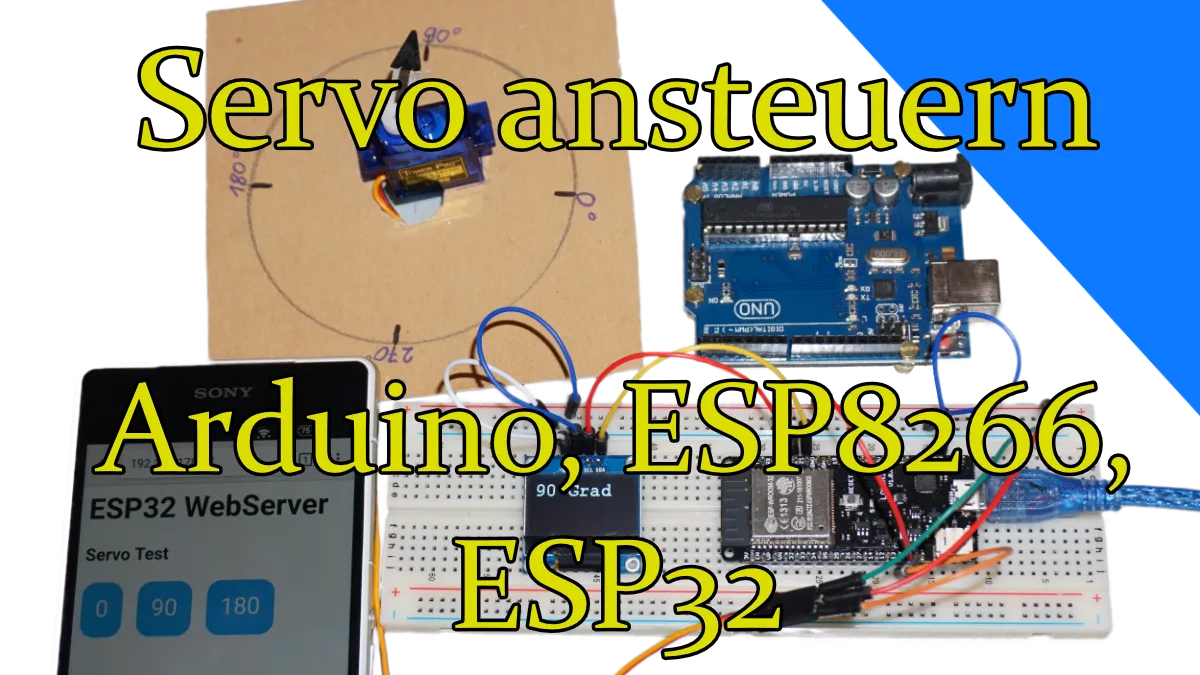 Servo ansteuern (Arduino, ESP8266, ESP32)