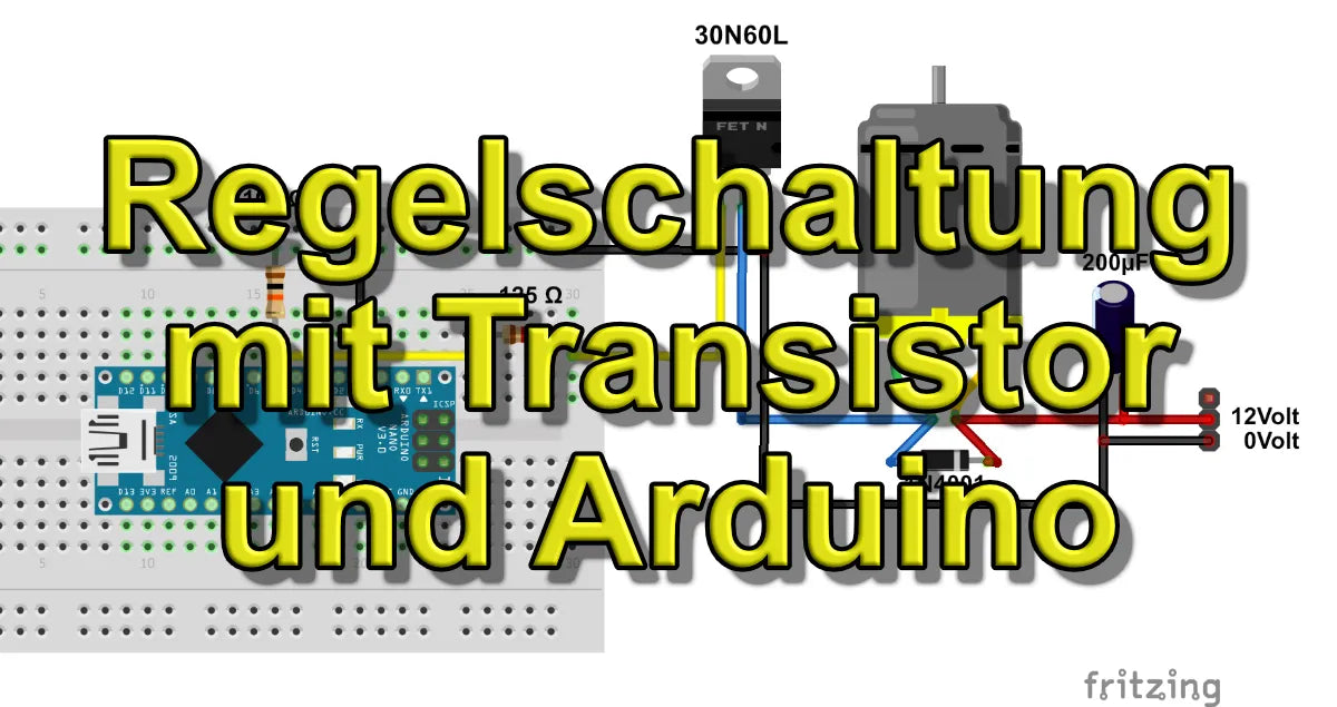 Regelschaltung mit Transitor und Arduino