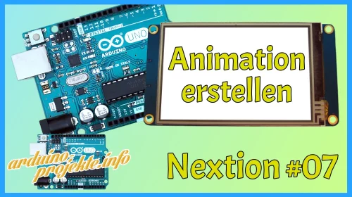 Nextion Tutorial #7 – Animation erstellen
