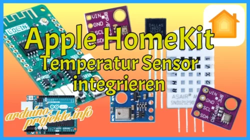 Apple HomeKit Temperatur Sensor integrieren (AHT10, DHT22, DS18B20, BME280 und BMP280)