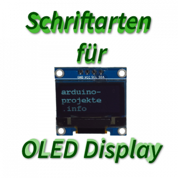 Schriftarten OLED Display